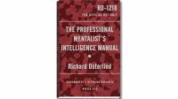 The Professional Mentalist's Intelligence Manual by Richard Oste