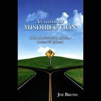 Anatomy of Misdirection by Joseph Bruno